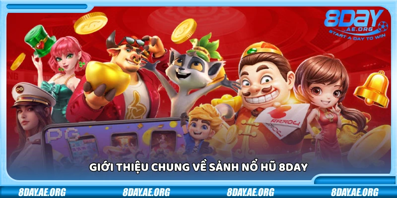 Nổ hũ 8Day – Rinh thưởng khủng mỗi ngày