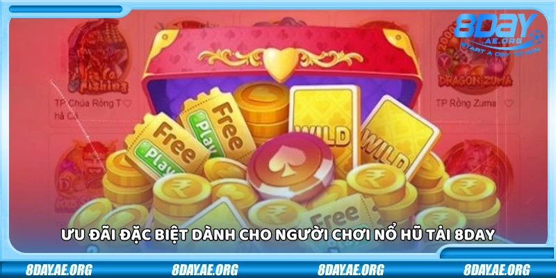 Nổ hũ 8Day – Rinh thưởng khủng mỗi ngày