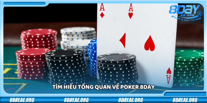 Poker 8Day – Đấu trí căng thẳng phần thưởng hấp dẫn