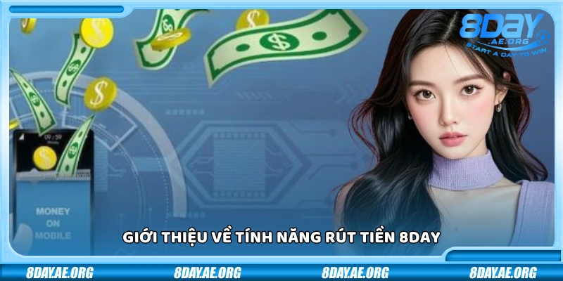 Rút tiền 8Day – An tâm với hệ thống bảo mật tuyệt đối