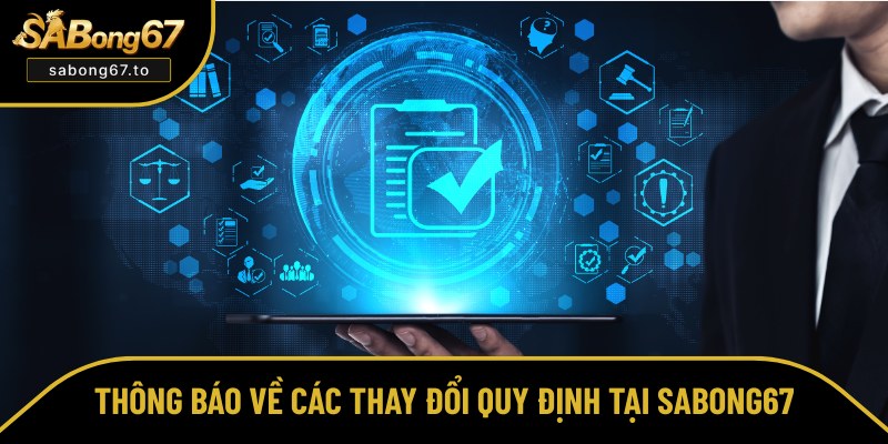 Quy Định Sabong67 - Update Những Yêu Cầu Toàn Diện 2026