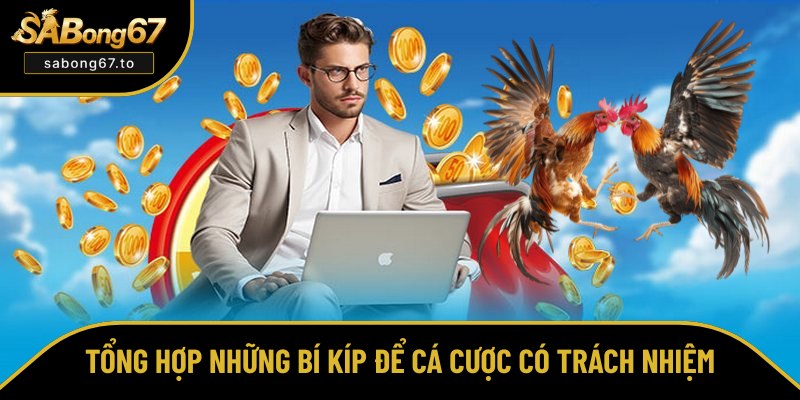Chơi Có Trách Nhiệm Sabong67 - Bí Quyết Để Thắng Bền Vững Chơi Có Trách Nhiệm Sabong67 - Bí Quyết Để Thắng Bền Vững