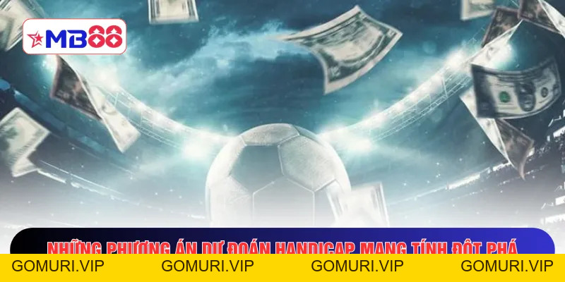 Tỷ Lệ Kèo VIP - Quy Luật Bắt Trọn 90% Cơ Hội Thắng Tại Châu Á