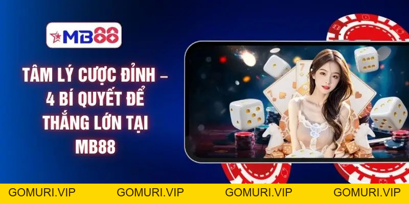 Mẹo Cược Trực Tuyến MB88 Giúp Bạn Gia Tăng Tỷ Lệ Thắng