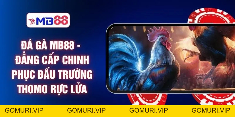 Sảnh Cược MB88 - Kho Game Khổng Lồ Giải Trí Không Giới Hạn